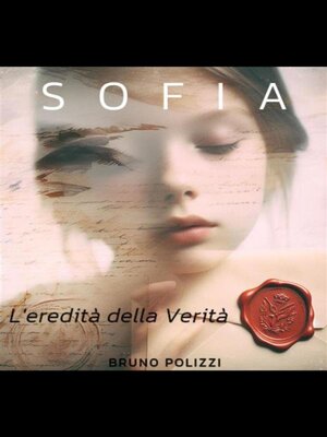 cover image of Sofia -L'eredità della verità.